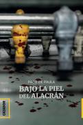 Bajo la piel del alacrn