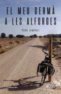 El meu germ a les alforges