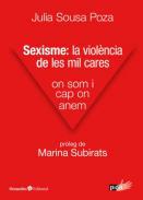 Sexisme, la violncia de les mil cares