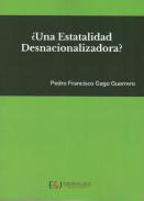 una estatalidad desnacionalizadora?