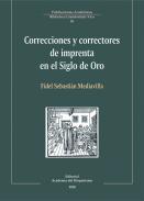 Correcciones y correctores de imprenta en el Siglo de Oro