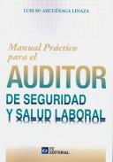 Manual prctico para el auditor de seguridad y salud laboral