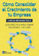 Cmo consolidar el crecimiento de tu empresa