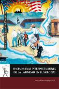 Hacia nuevas interpretaciones de la latinidad en el siglo XXI