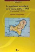 La enseanza secundaria en El Hierro (1942-1976)