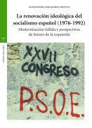 La renovacin ideolgica del socialismo espaol (1976-1992)