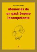 Memorias de un gastrnomo incompetente