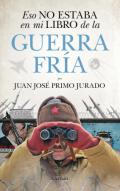 Eso no estaba en mi libro de la Guerra Fra
