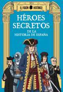 Hroes secretos de la historia de Espaa