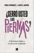 Cerr usted las piernas?