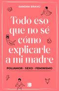 Todo eso que no s cmo explicarle a mi madre