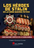 Los hroes de Stalin en la Gran Guerra Patria