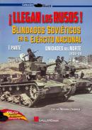 Llegan los rusos! : blindados soviticos en el Ejrcito Naciona, 1