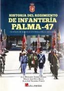 Historia del Regimiento de Infantera PALMA-47