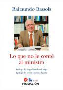 Lo que no le cont al ministro