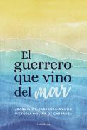 El guerrero que vino del mar