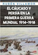 El Cucaso y Persia en las Primera Guerra Mundial, 1914-1918