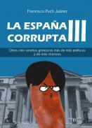 La Espaa corrupta III