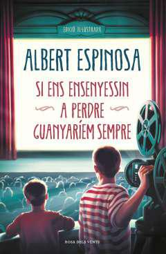 Si ens ensenyessin a perdre, guanyarem sempre