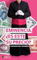 Eminencia, es este su precio?