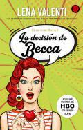 La decisión Becca