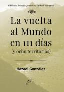 La vuelta al mundo en 111 das (y ocho territorios)