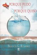 Porque pudo y porque quiso