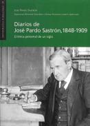 Diarios de Jos Pardo Sastrn, 1848-1909