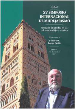 Unidad y diversidad de las culturas mudjar y morisca