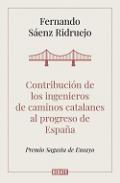 Contribucin de los ingenieros de caminos catalanes al progreso de Espaa
