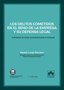 Los delitos cometidos en el seno de la empresa y su defensa legal
