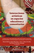 Interacciones artsticas en espacios educativos y comunitarios