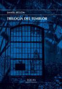 Triloga del temblor (2006-2016)