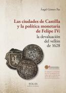 Las ciudades de Castilla y la poltica monetaria de Felipe IV