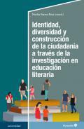 Identidad, diversidad y construccin de la ciudadana a travs de la investigacin en educacin literaria
