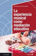 La experiencia musical cmo mediacin educativa