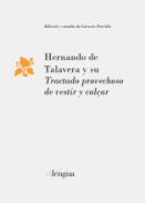 Hernando de Talavera y su Tractado provechoso de vestir y calar
