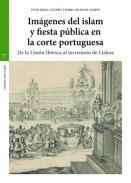 Imgenes del islam y fiesta pblica en la corte portuguesa