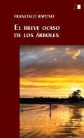 El breve ocaso de los rboles