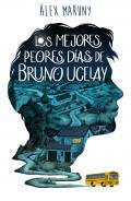 Los mejores peores das de Bruno Ucelay