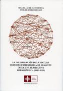 La investigacin de la pintura rupestre prehistrica de Albacete desde una perspectiva bibliomtrica (1912-2020)