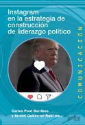 Instagram en la estrategia de construccin de liderazgo poltico