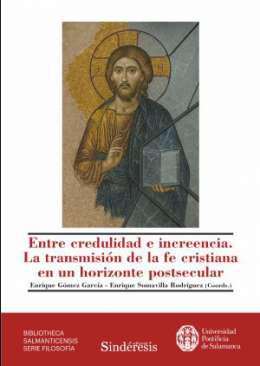 Entre credulidad e increencia