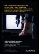 Cine de la crueldad y cultura mainstream contempornea
