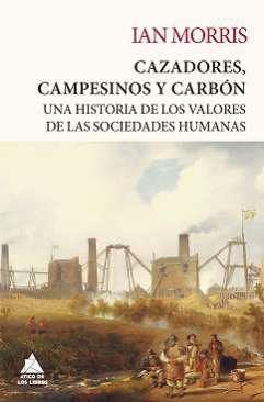 Cazadores, campesinos y carbn