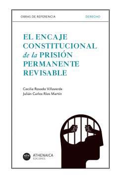 El encaje constitucional de la prisin permanente revisable