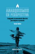 Anarquismos en perspectiva