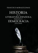 Historia de la literatura espaola durante la democracia (1975-2020)