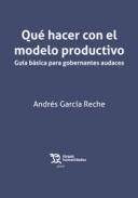 Qu hacer con el modelo productivo