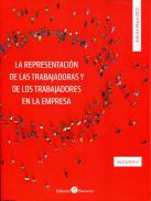 La representacin de las trabajadoras y de los trabajadores en la empresa